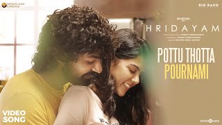 Pottu Thotta Pournami Video Song Hridayam Pranav Kalyani Hesham Sachin Megha Kaithapram [upl. by Oberheim]