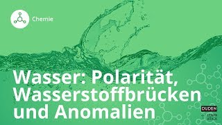 Wasser Polarität Wasserstoffbrücken und Anomalien – Chemie  Duden Learnattack [upl. by Gerger]