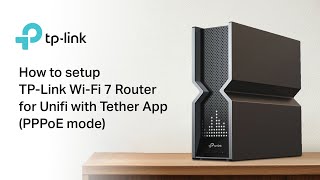 How to setup TPLink WiFi 7 Router for Unifi with Tether App  2024 PPPoE mode [upl. by Syverson]