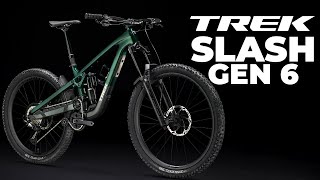 Trek Slash Gen 6  A Bike Beyond The Enduro Limits [upl. by Aimar631]