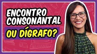 ENCONTRO CONSONANTAL ou DÍGRAFO Entenda as diferenças  Prof Letícia Góes [upl. by Littman]