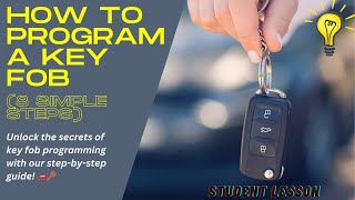 How To Program A Key Fob 8 Simple Steps [upl. by Aimat]