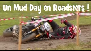 UN MUD DAY EN ROADSTERS ► CRASHES DE MOTOS DANS LA BOUE ► lolo cochet [upl. by Kentigerma284]