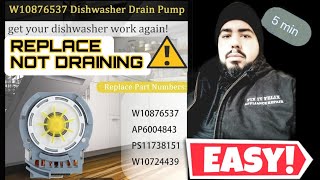 Dishwasher NOT DRAINING EASIEST WAY TO REPAIRREPLACE W10876537 WHIRLPOOL KITCHEN AID DRAIN PUMP [upl. by Aksoyn]