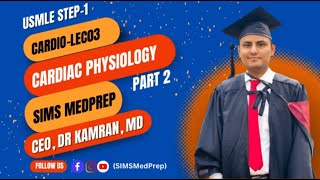 Heart Physiology Part 2  USMLE First Aid Complete Lecture 3 [upl. by Ennoitna432]