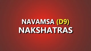 Understanding Navamsa D9 Nakshatras in Vedic Astrology Part 1 [upl. by Ecyaj]