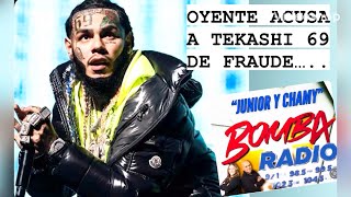 OYENTE DICE QUE TEKASHI 69 LE DEBE 15000 [upl. by Melc]