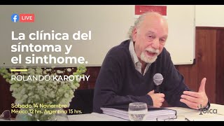 quotLa clínica del síntoma y el sinthomequot  Rolando Karothy [upl. by Eilrak]