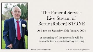 The Funeral Service Live Stream of Bertie Robert Stone on Saturday 20th January at 1 pm [upl. by Atteuqahs]