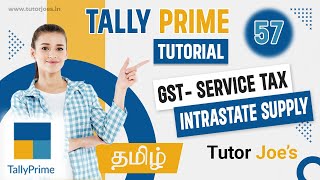 GST for Intrastate Service Tax Transactions in Tally Prime  Tamil  Tutor Joes [upl. by Llamaj128]