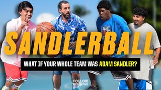 An AllAdam Sandler Team Goes Hooping At The Park  Follow Through [upl. by Fatsug975]