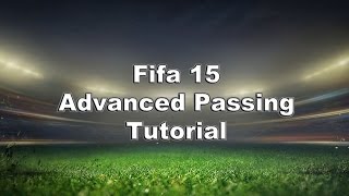 Fifa 15 Advanced Passing Tutorial Possession TikiTaka Secret to Passing [upl. by Chilcote313]