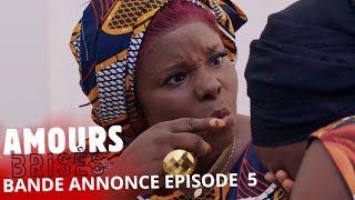 Bande Annonce AMOURS BRISÉS EPISODE 5 [upl. by Eisenhart]