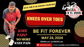 KNEES OVER TOES EXERCISE SESSION By Acu HrPMUmar Farook be fit for ever [upl. by Merrily]