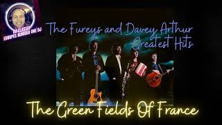 The Fureys amp Davey ArthurThe Green Fields Of France [upl. by Pinto495]