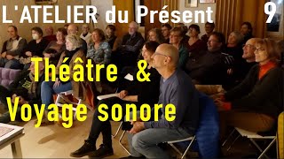 Présentation Théatre amp Voyage sonore [upl. by Lisandra803]