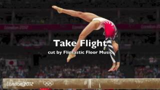 Take Flight  Gymnastics Floor Music BEST CUT [upl. by Storz]