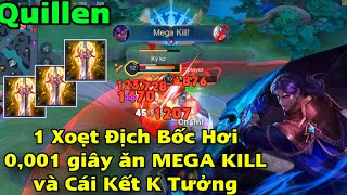 QUILLEN Ngọc và Đồ Mạnh Nhất Xoẹt Phát Địch Bay Màu 0001 giây Ăn MEGA KILL Mãn Nhãn và Cái Kết [upl. by Yanarp]