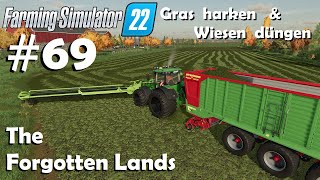 LS22 The Forgotten Lands 69 Gras abfahren amp Wiesen düngen  Farming Simulator 22 [upl. by Nebe390]