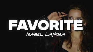 Isabel LaRosa  favourite Lyrics [upl. by Enelear268]