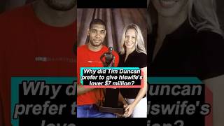 Why Tim Duncan preferred to pay his wife’s Lover [upl. by Standush]