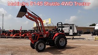 2024 Mahindra 5145 Shuttle 4WD Tractor With Front End Loader [upl. by Ansev]