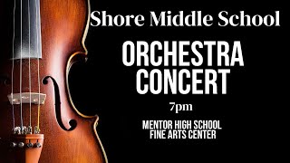 Shore Middle School Orchestra Concert May 22 2024 [upl. by Klotz147]