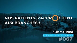 Tout En O 067  Nos patients saccrOchent aux branches [upl. by Ninehc]