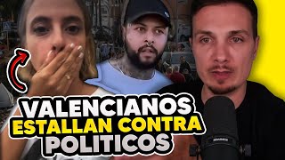 🔥VALENCIANOS EXPLOTAN CONTRA LOS POLÍTICOS ¡NOS MIENTEN [upl. by Nannek]