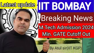 IIT Bombay MTech Admission 2024 Minimum Cutoffs Released  MTech Application Filling Start [upl. by Lednew796]