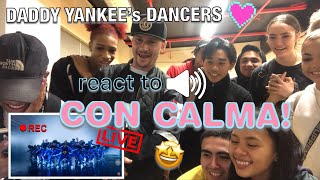 Daddy Yankee’s Dancers React to Con Calma [upl. by Itida]