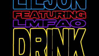 Lil Jon Ft LMFAO  Drink EXTENDED DIRTY [upl. by Isola575]