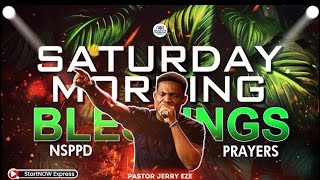 SATURDAY MORNING BLESSINGS 31st August 2024  PASTOR JERRY EZE  NSPPD PRAYERS [upl. by Bremble733]