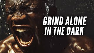 Outwork Your Competition  Motivational Speech  I Walk and Fight Alone Motivation Video [upl. by Francis374]