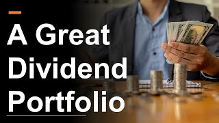 How to Build A Great Dividend Portfolio [upl. by Eicnan]