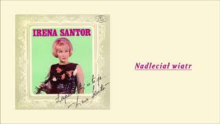 Irena Santor  Nadleciał wiatr Official Audio [upl. by Nonnaehr]