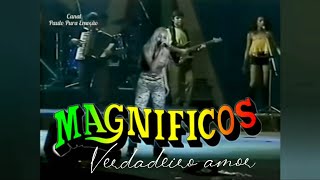 Verdadeiro amor Banda Magníficos Ao Vivo 1997 [upl. by Nnayrrehs865]