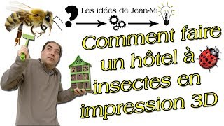 Comment faire un hôtel à insectes en impression 3D [upl. by Anawk]