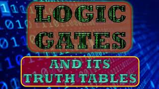 Logic Gates and Its Truth Tables [upl. by Rick]