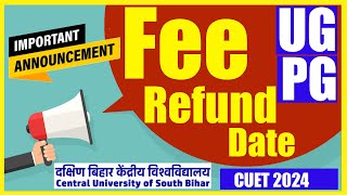 Fee Refund CUSB Date  CUET Waitlist  Admission Withdrawal  जानिए कब होगी सीयूएसबी की फीस वापस [upl. by Nellek776]