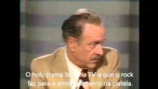 Entrevista com Marshall McLuhan 1977  Legendado [upl. by Tybalt]