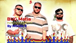 BUG Mafia Poezie de strada  REMIX By M0nDe X [upl. by Adnohr]