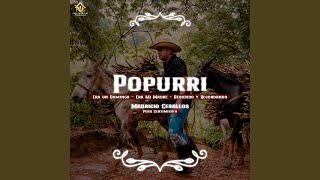 Popurri [upl. by Joyan]