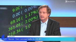 Bourse  voici comment battre le CAC 40 [upl. by Nonnarb]