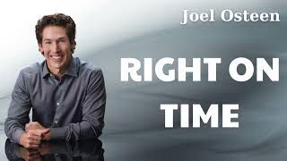 Joel Osteen Right On Time [upl. by Waylin]