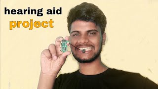 hearing aid project  कान मशीन कैसे बनाये [upl. by Akimahc]