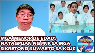 MGA MENOR DE EDAD NATAGPUAN NG PNP SA MGA SIKRETONG KUWARTO SA KOJC [upl. by Goulet168]