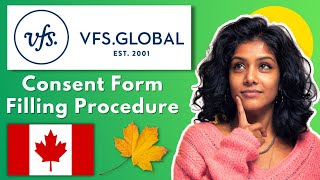 How to Fill VFS Consent Form  How to fill Consent form VFS Canada Visa  StepByStep Process [upl. by Aubyn]