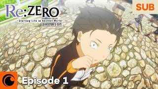 ReZERO Starting Life in Another World Directors Cut Episode 1  The End of the Beginning [upl. by Ffirahs]