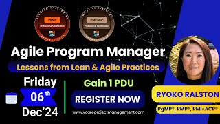 Agile Program Manager  Lessons from Lean amp Agile Practices  Promo  Ryoko Ralston PgMP amp PMIACP [upl. by Dippold976]